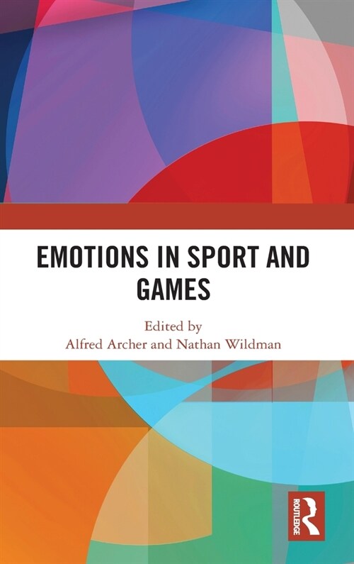 Emotions in Sport and Games (Hardcover, 1)