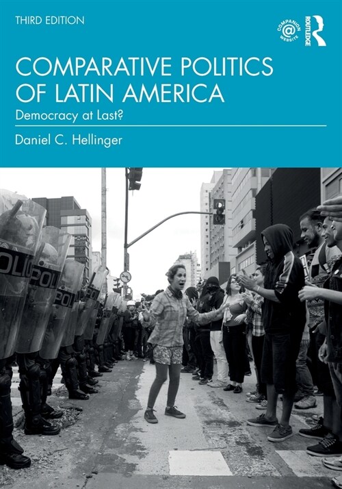 Comparative Politics of Latin America : Democracy at Last? (Paperback, 3 ed)