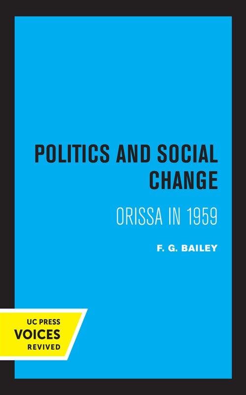 Politics and Social Change: Orissa in 1959 (Paperback)