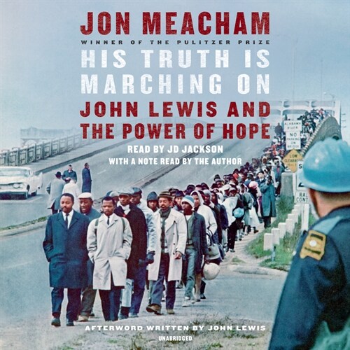 His Truth Is Marching on: John Lewis and the Power of Hope (Audio CD)