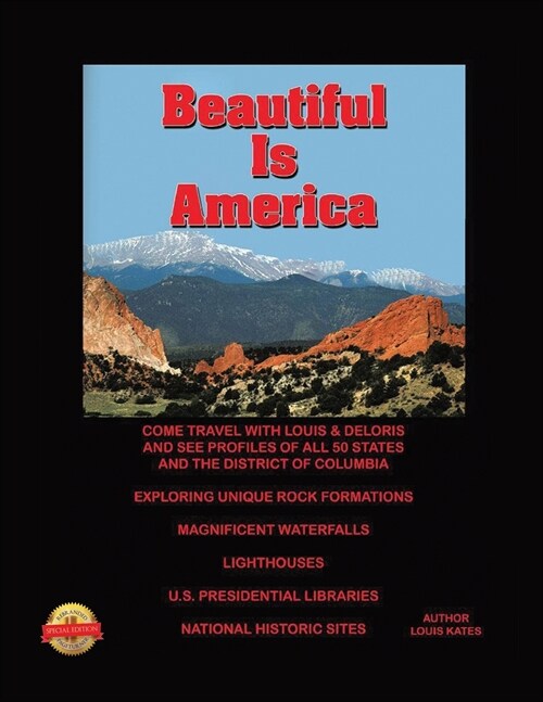 Beautiful Is America: Come Travel with Louis & Deloris and See Profiles of All 50 States and the District of Columbia (Paperback)