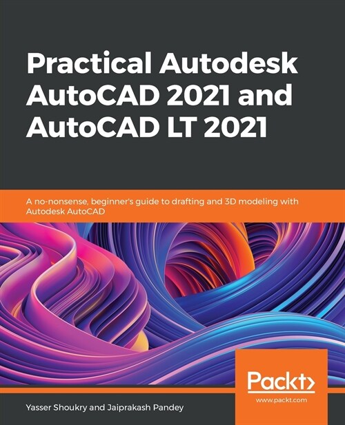 Learn AutoCAD 2020 and AutoCAD LT 2020 : Hands-on guide to learning CAD modeling and AutoCAD for beginners (Paperback)