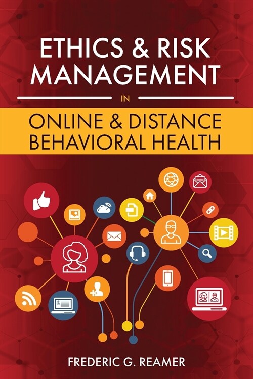 Ethics and Risk Management in Online and Distance Behavioral Health (Paperback)