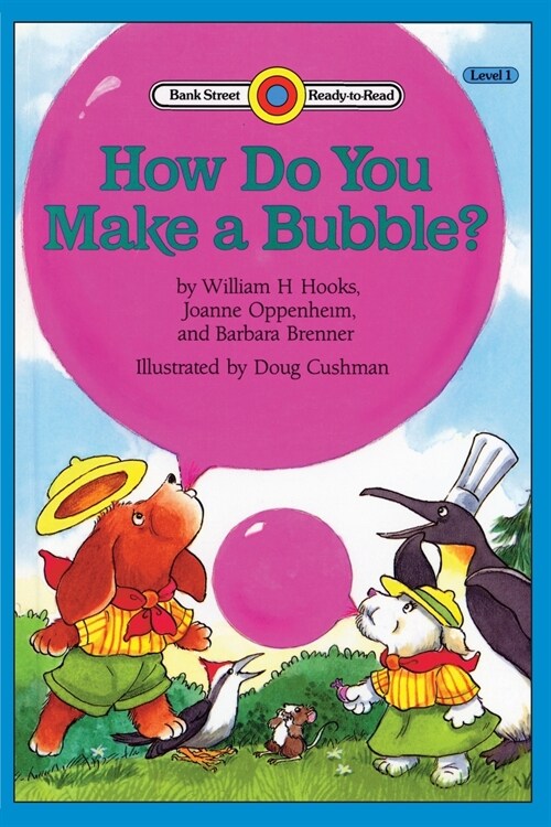 How Do You Make a Bubble?: Level 1 (Paperback)