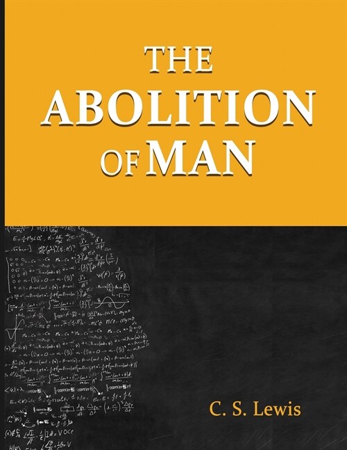 The Abolition of Man (Paperback)