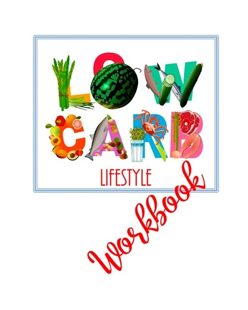 Low Carb Lifestyle Workbook (Paperback)