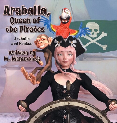 Arabelle the Queen of Pirates: Arabelle and Kraken (Hardcover)