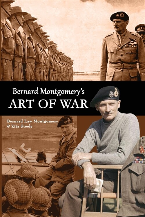 Bernard Montgomerys Art of War (Paperback)