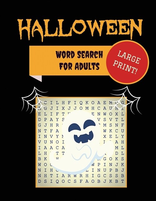 Large Print Halloween Word Search For Adults: 30+ Spooky Puzzles Extra-Large, For Adults & Seniors With Scary Pictures Trick-or-Treat Yourself to Thes (Paperback)