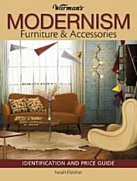 Warmans Modernism Furniture & Accessories: Identification and Price Guide (Paperback)