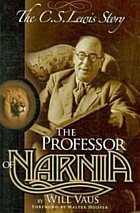 The Professor of Narnia: The C.S. Lewis Story (Paperback)