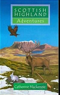 Scottish Highland Adventures (Paperback)