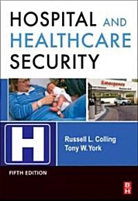 Hospital and Healthcare Security (Hardcover, 5th)