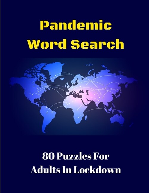 Pandemic Word Search: 80 Puzzles For Adults In Lockdown (Paperback)