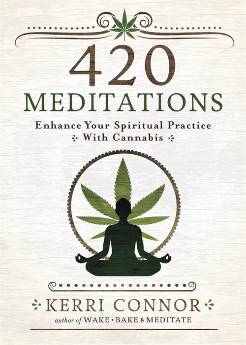 420 Meditations: Enhance Your Spiritual Practice with Cannabis (Paperback)