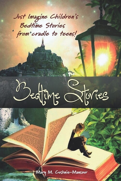 Bedtime Stories: Just Imagine Bedtime Stories from cradle to teens! (Paperback)