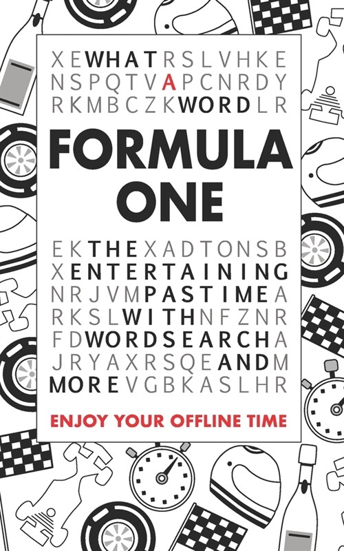What A Word - Formula One: The entertaining pastime with Wordsearch and more (Paperback)