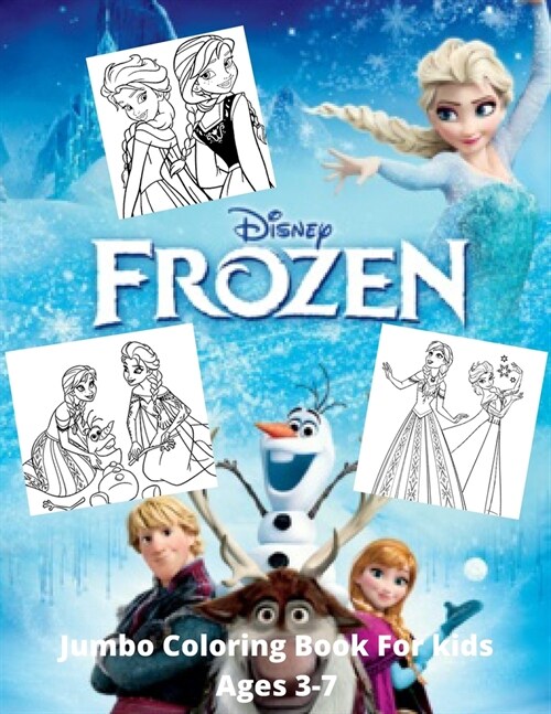 Frozen Coloring Book: Jumbo Coloring Book for Kids Ages 3-7: (8.5x11 - 82 pages) (Paperback)