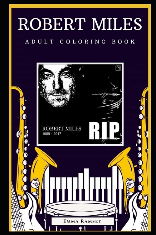 Robert Miles Adult Coloring Book: Fun Anti-Stress Coloring Book for Adults (Paperback)