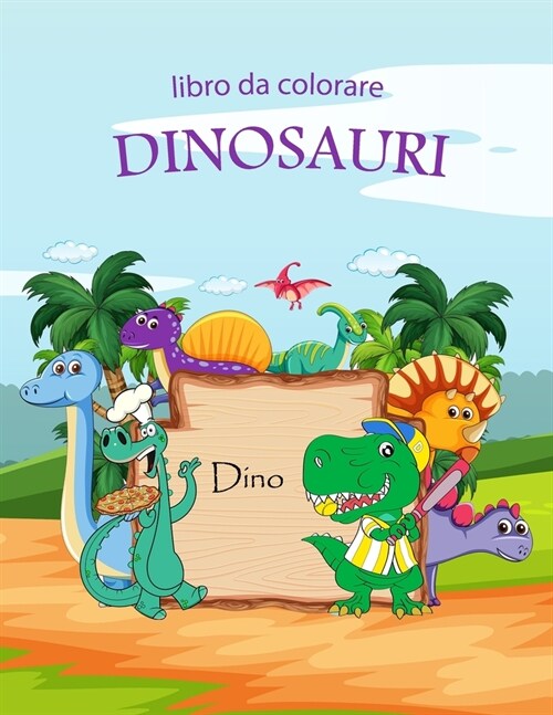 libro da colorare dinosauri: dinosauri da colorare per bambini 74 pagine libro da colorare per bambini dai 4-10 anni (Paperback)