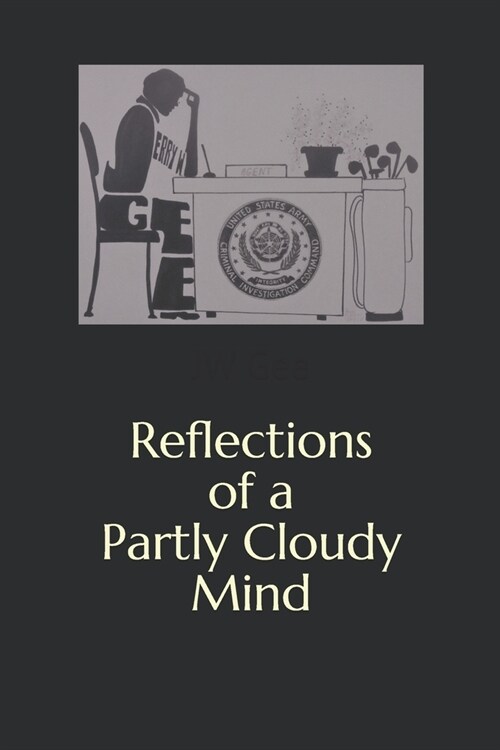 Reflections of a Partly Cloudy Mind (Paperback)