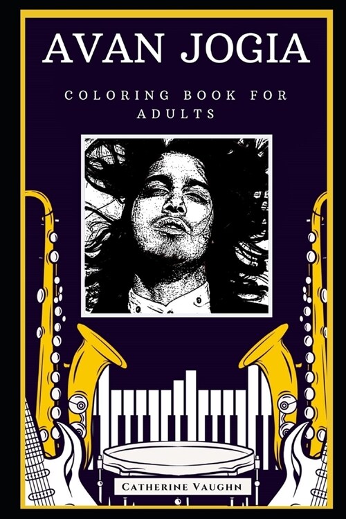 Avan Jogia Coloring Book for Adults: Motivational Anti-Stress Relief Illustrations (Paperback)