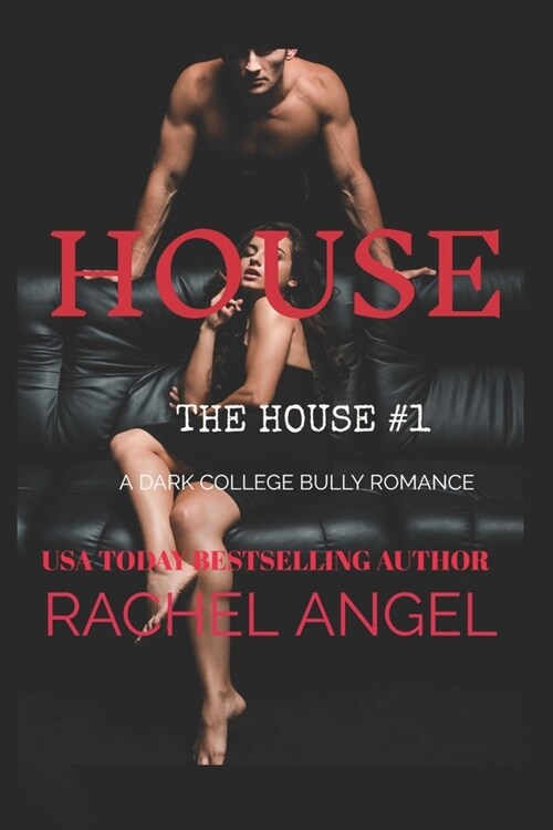 House: A Dark College Bully Romance (Paperback)