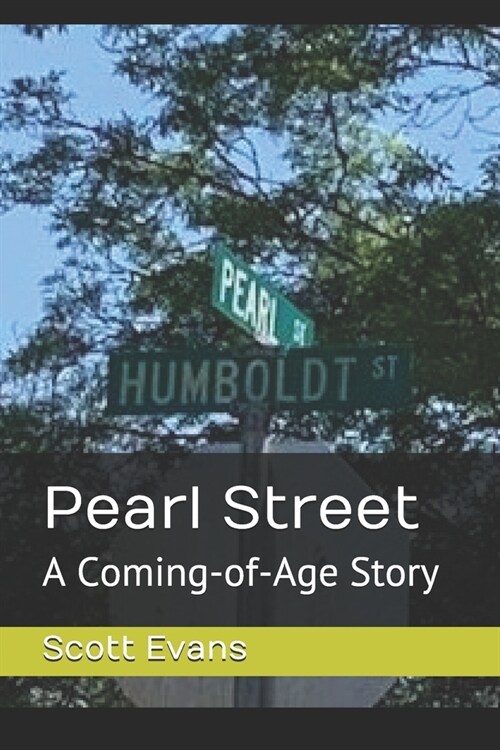 Pearl Street: A Coming-of-Age Story (Paperback)