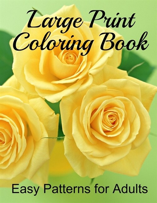 Easy Patterns for Adults: Large Print Coloring Book (Paperback)