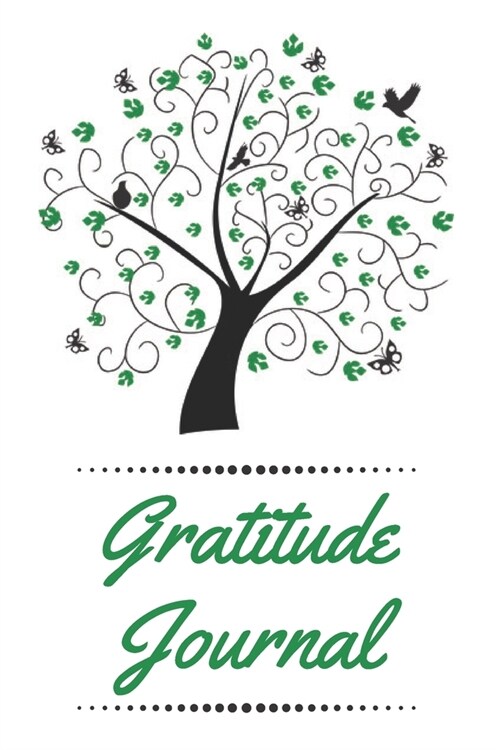 Gratitude Journal: Cultivating An Attitude Of Gratitude, Good Days, Everyday Gratitude, Happy Life, Gratitude Journal. (Paperback)