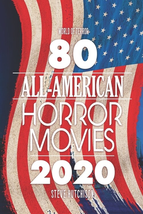 80 All-American Horror Movies (Paperback)