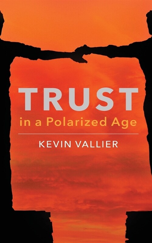 Trust in a Polarized Age (Hardcover)