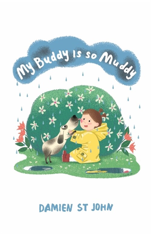 My Buddy is so Muddy (Paperback)