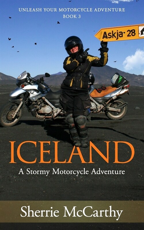 Iceland: A Stormy Motorcycle Adventure (Paperback)