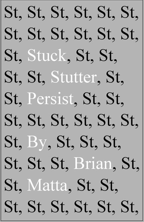 Stuck, Stutter, Persist (Paperback)