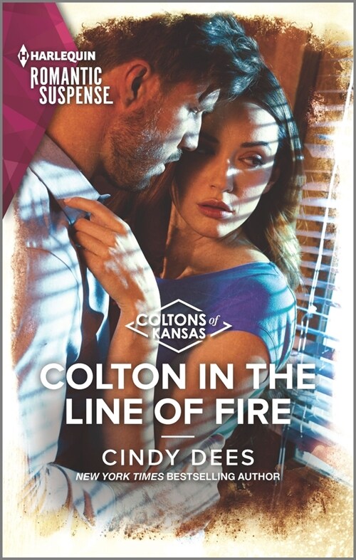 Colton in the Line of Fire (Mass Market Paperback, Original)