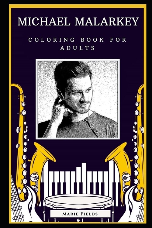 Michael Malarkey Coloring Book for Adults: Motivational Anti-Stress Relief Illustrations (Paperback)