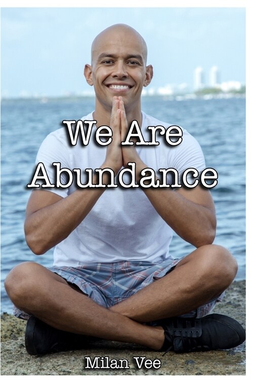 We Are Abundance (Paperback)