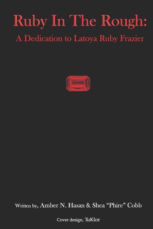 Ruby in The Rough: A Dedication to Latoya Ruby Frazier (Paperback)