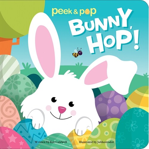 Bunny, Hop! Peek & Pop (Board Books)