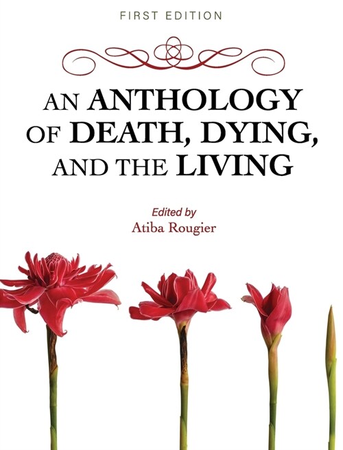 An Anthology of Death, Dying, and the Living (Hardcover)