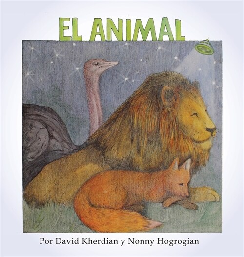The Animal / El Animal: Spanish Edition (Hardcover)