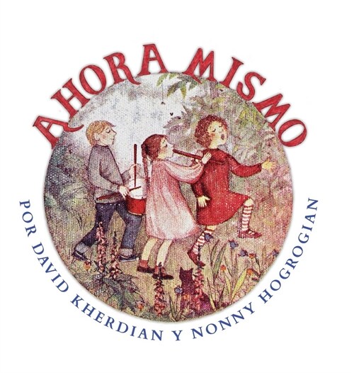 Right Now / Ahora Mismo: Spanish Edition (Hardcover)