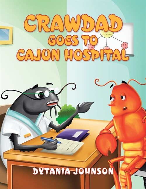 Crawdad Goes to Cajun Hospital (Paperback)