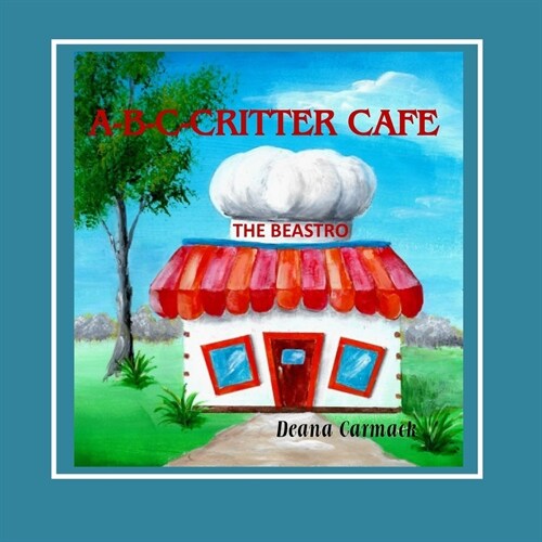 A-B-C Critter Cafe (Paperback)