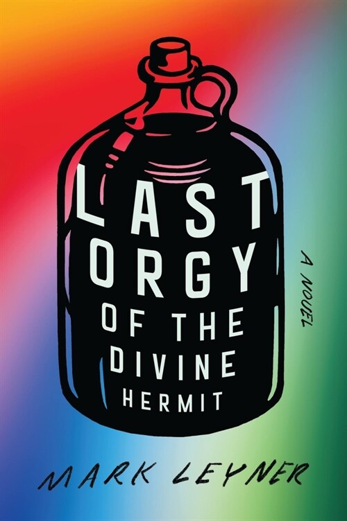 Last Orgy of the Divine Hermit (Hardcover)