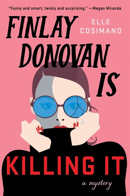 Finlay Donovan Is Killing It: A Mystery (Hardcover)