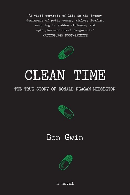 Clean Time: the True Story of Ronald Reagan Middleton (Paperback)