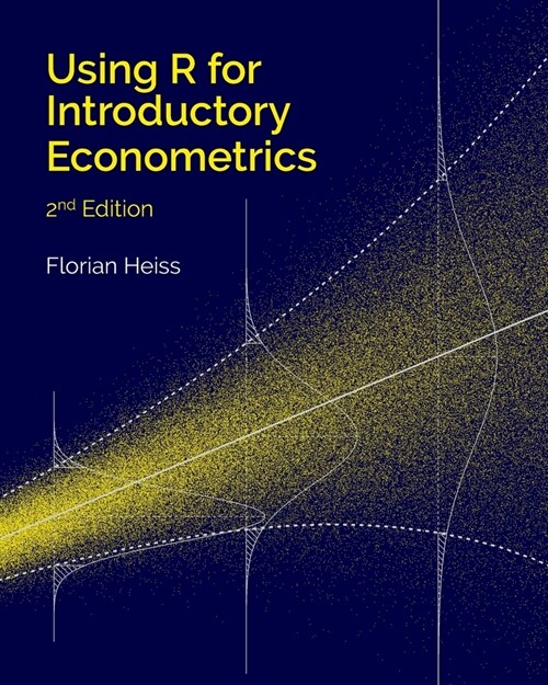 Using R for Introductory Econometrics (Paperback)
