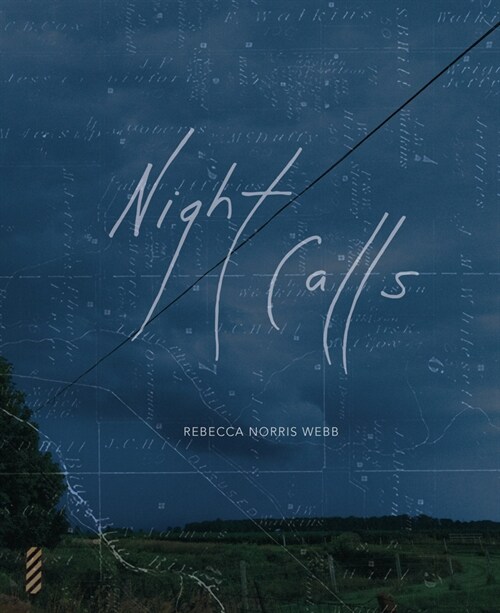 Rebecca Norris Webb: Night Calls (Hardcover)